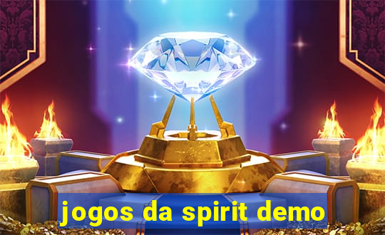 jogos da spirit demo